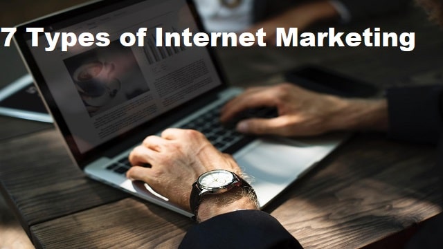 7 Types of Internet Marketing