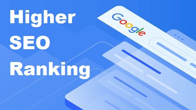 Higher SEO Ranking