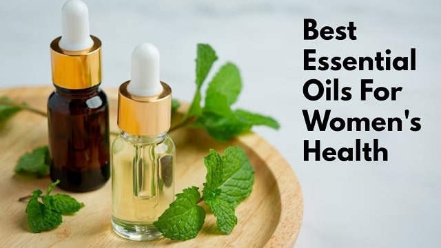 Essential Oils For Women's Health