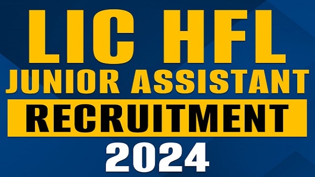 LIC HFL Junior Assistant Recruitment 2024