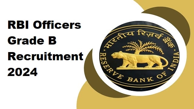 RBI Officers Grade B Recruitment 2024