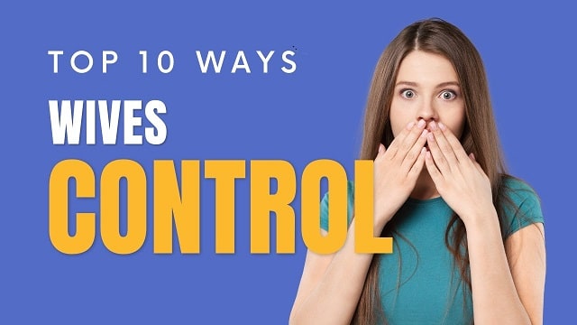 How To Control Your Wife